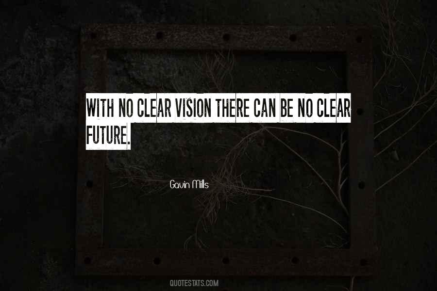 Gavin Mills Quotes #315257