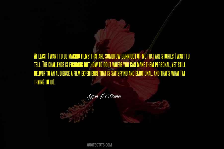 Gavin O'Connor Quotes #1546552