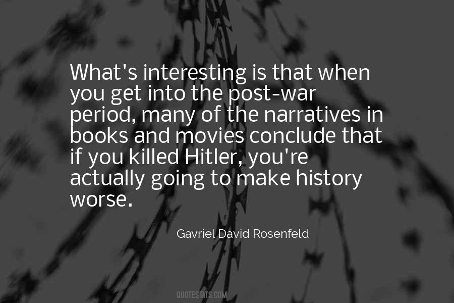 Gavriel David Rosenfeld Quotes #283407