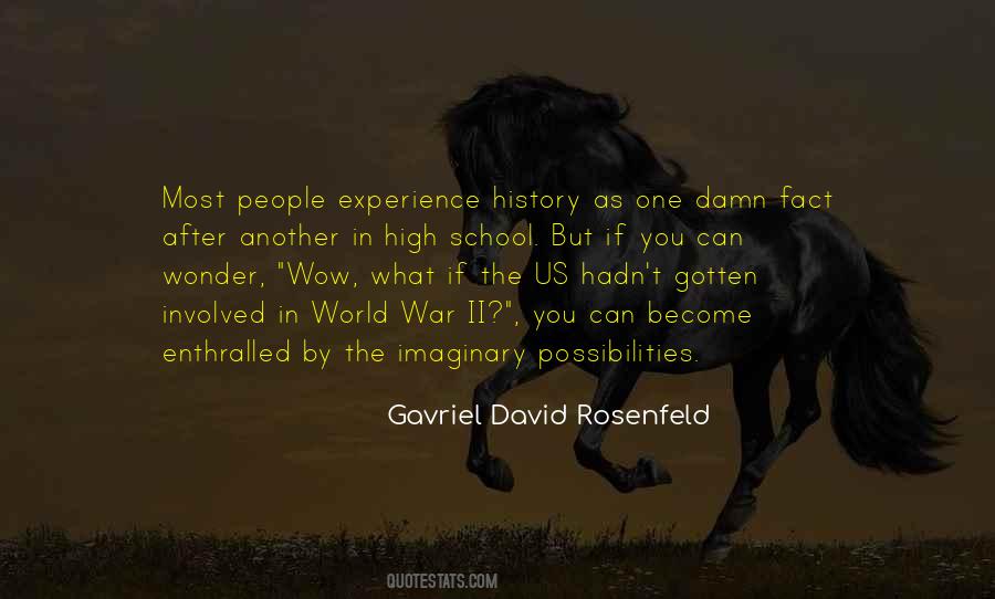 Gavriel David Rosenfeld Quotes #901614