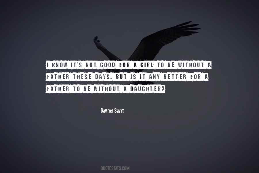 Gavriel Savit Quotes #306486