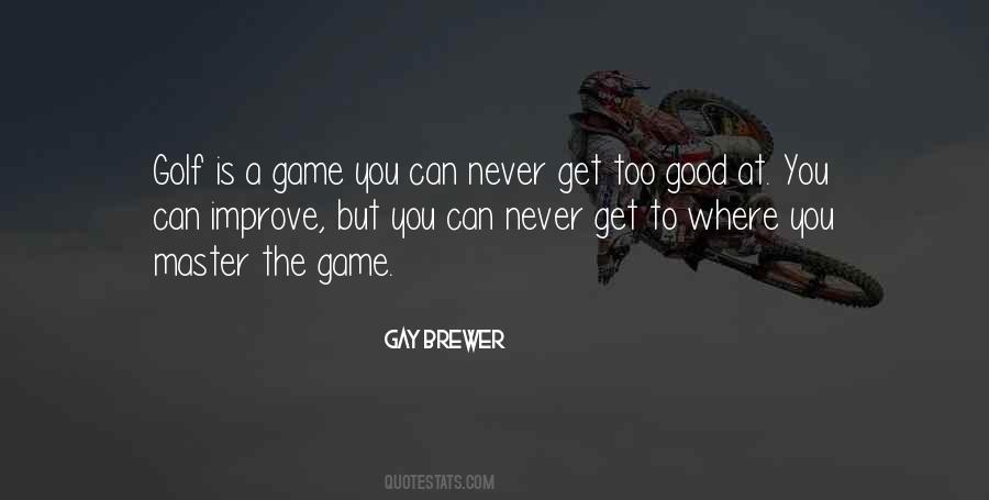 Gay Brewer Quotes #1006754 Gay Brewer Quotes #1006754