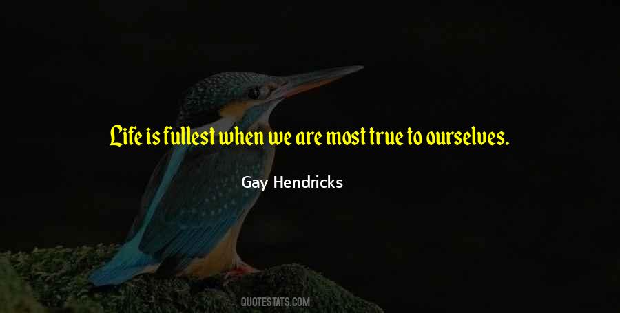 Gay Hendricks Quotes #12450