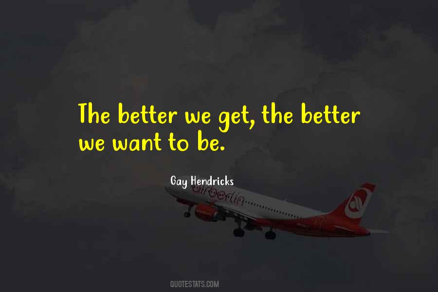 Gay Hendricks Quotes #1304594