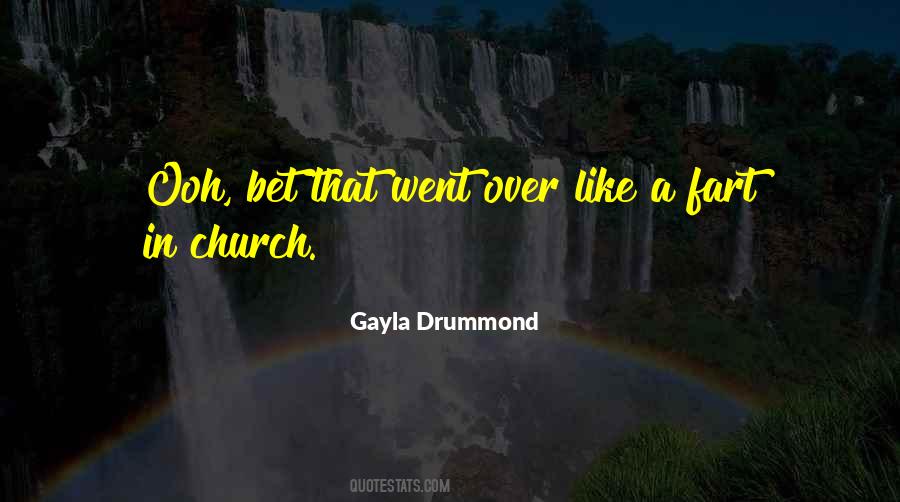 Gayla Drummond Quotes #544498