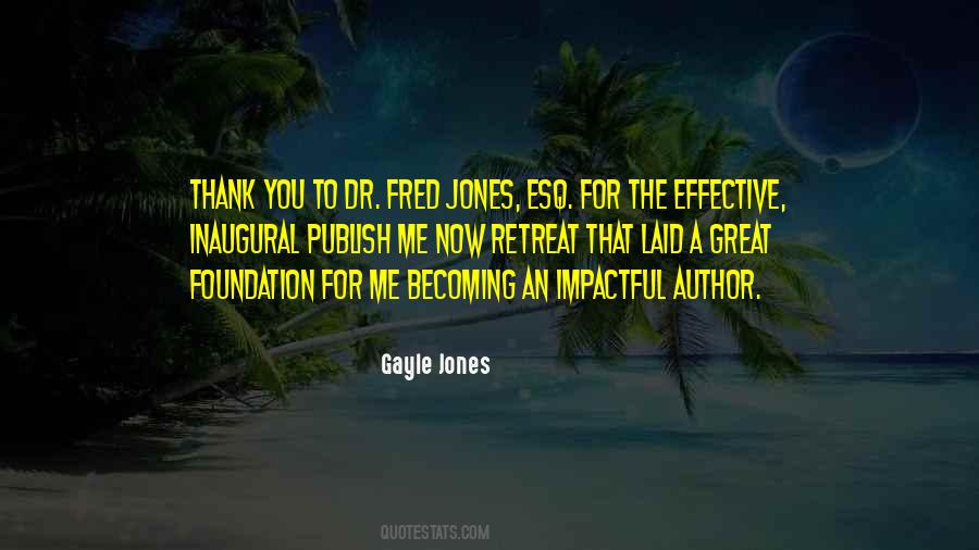 Gayle Jones Quotes #1499059