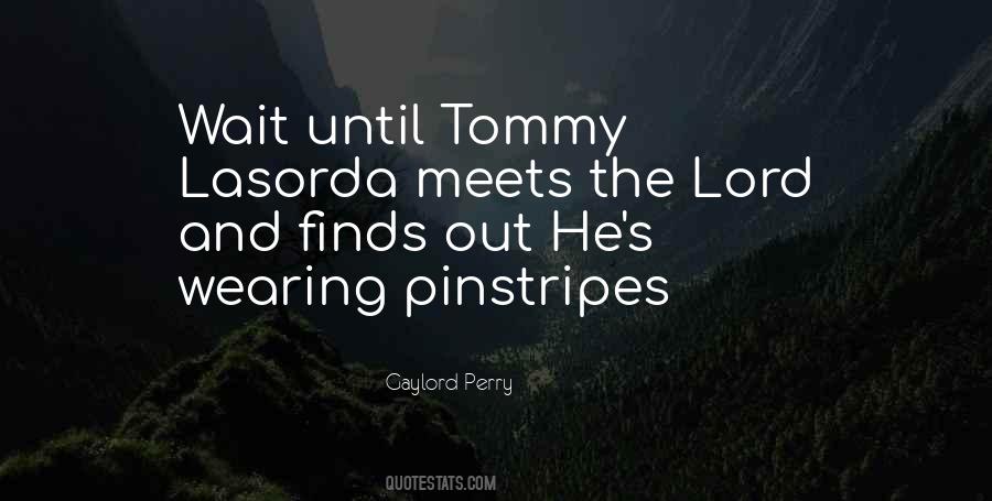 Gaylord Perry Quotes #848272