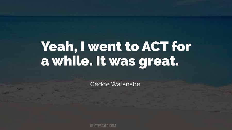 Gedde Watanabe Quotes #1184548