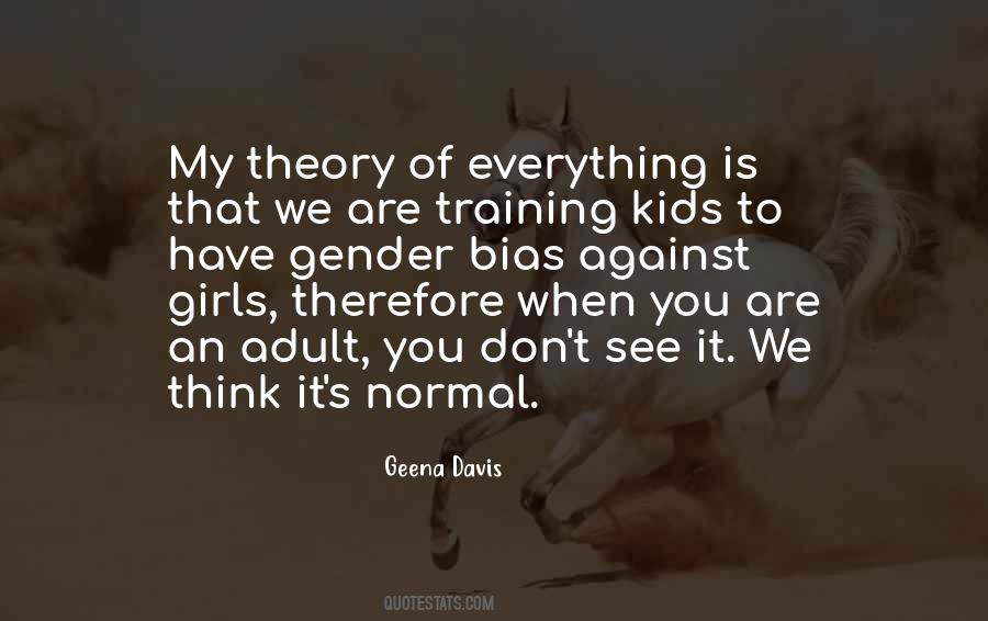 Geena Davis Quotes #1019417