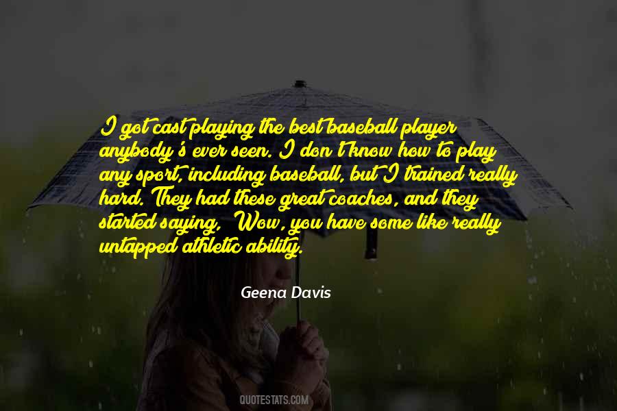 Geena Davis Quotes #1566894