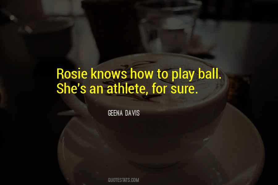 Geena Davis Quotes #542922