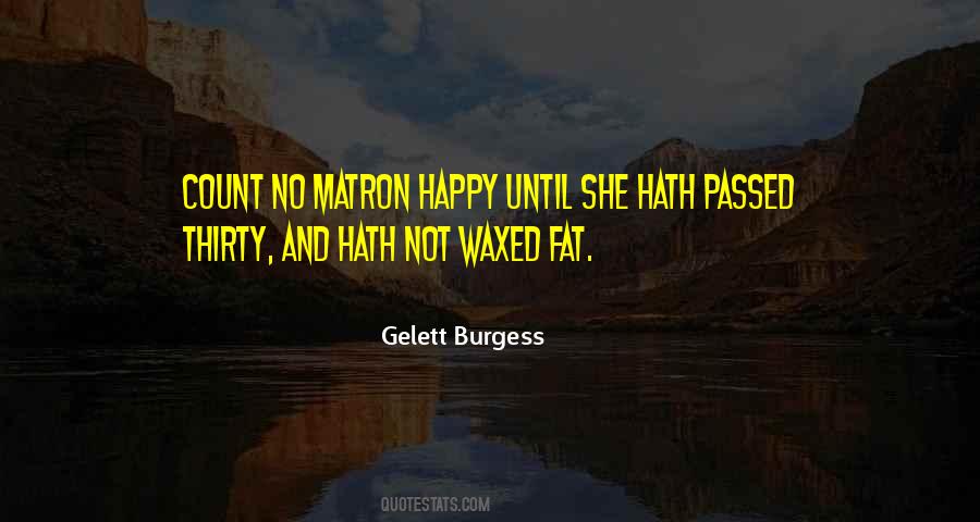 Gelett Burgess Quotes #11950