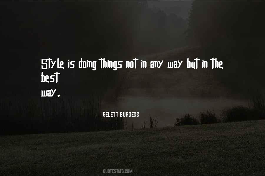 Gelett Burgess Quotes #1263923