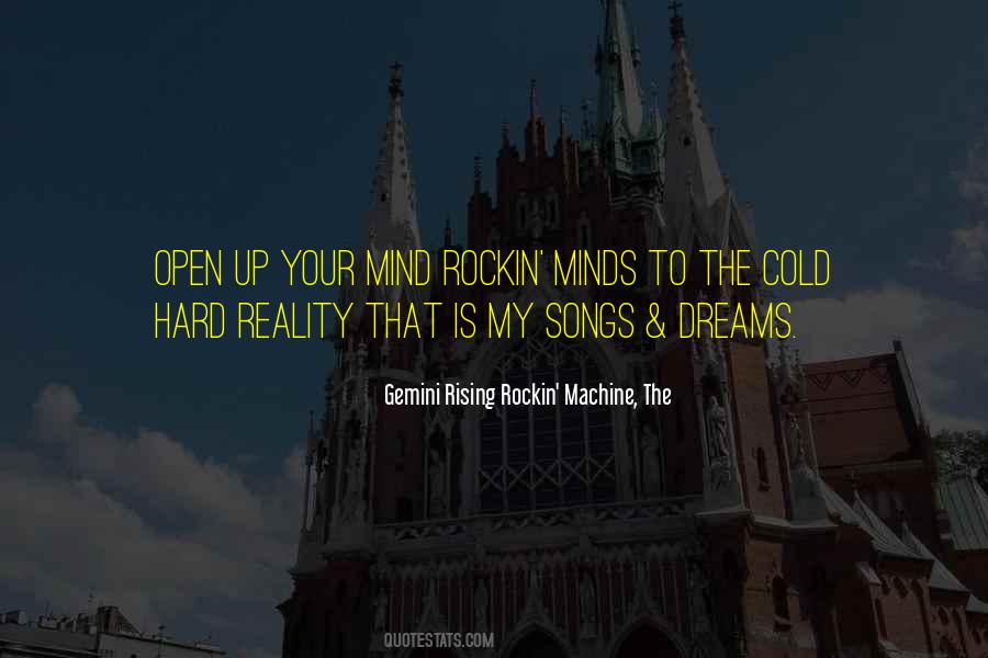 Gemini Rising Rockin' Machine, The Quotes #138438