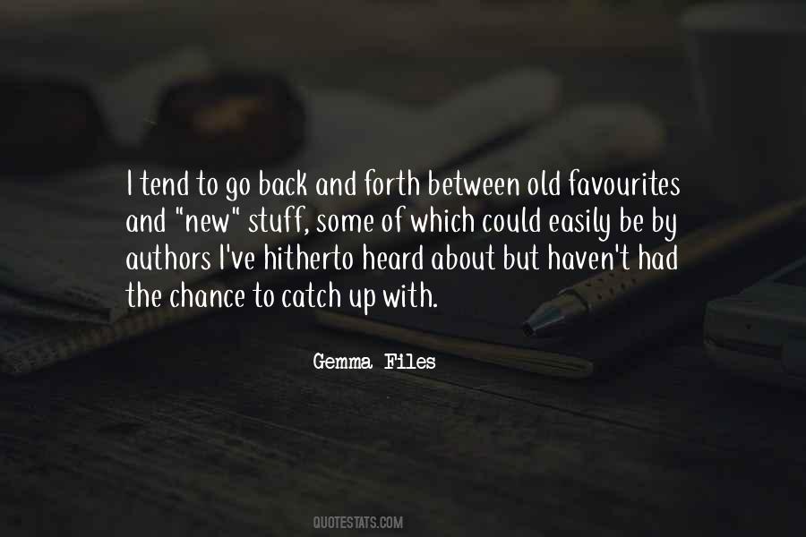 Gemma Files Quotes #1418368