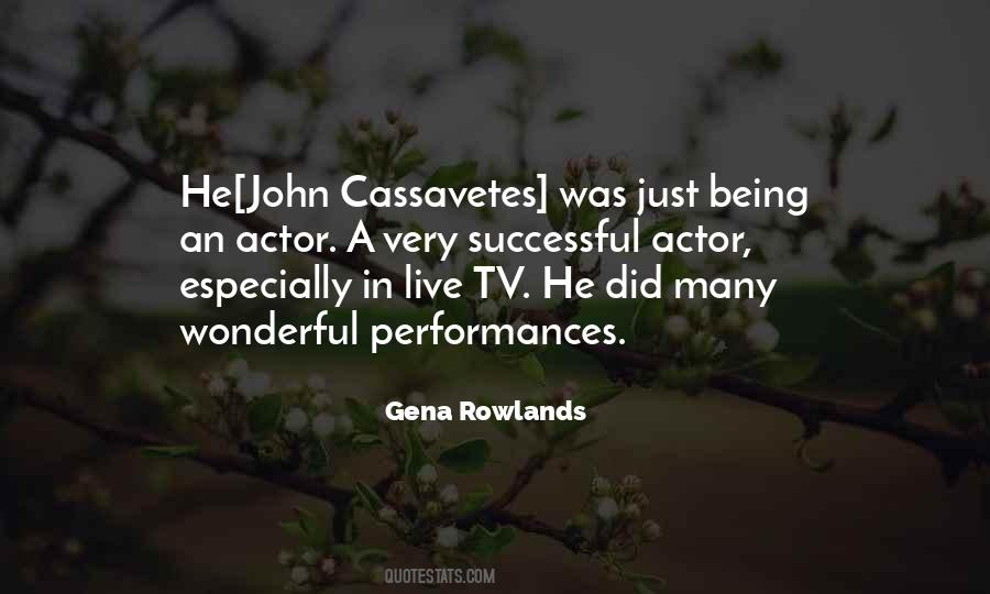 Gena Rowlands Quotes #1136389