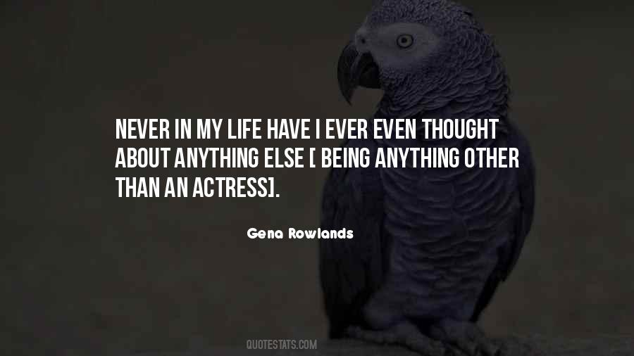Gena Rowlands Quotes #1153653