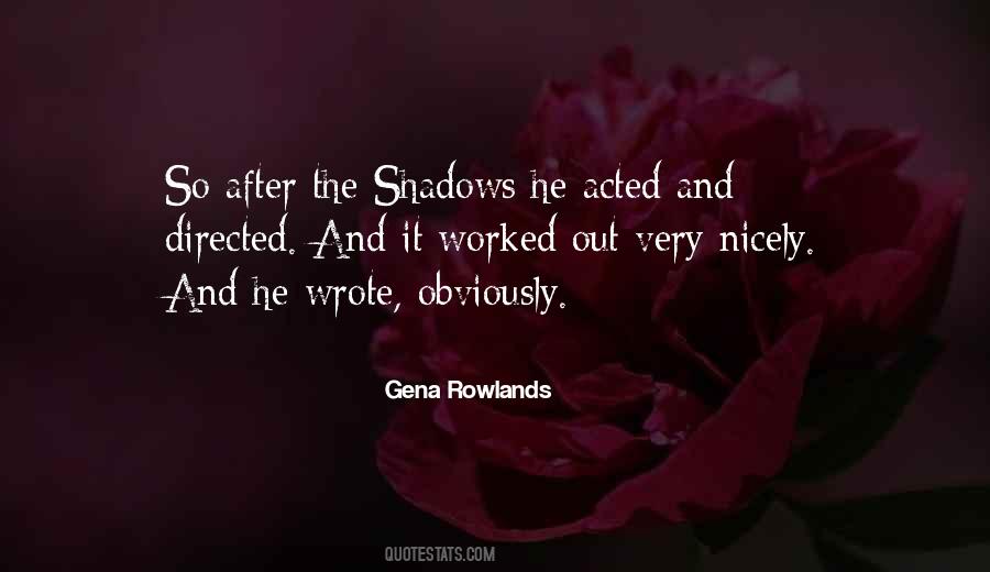 Gena Rowlands Quotes #1513077