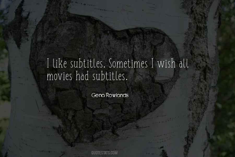 Gena Rowlands Quotes #386357