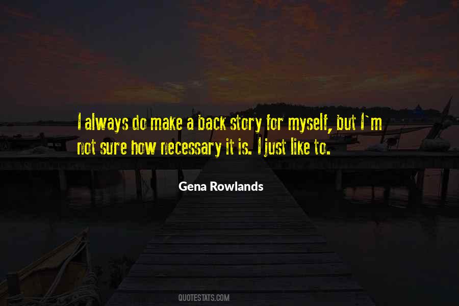 Gena Rowlands Quotes #495650