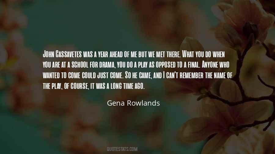 Gena Rowlands Quotes #605033