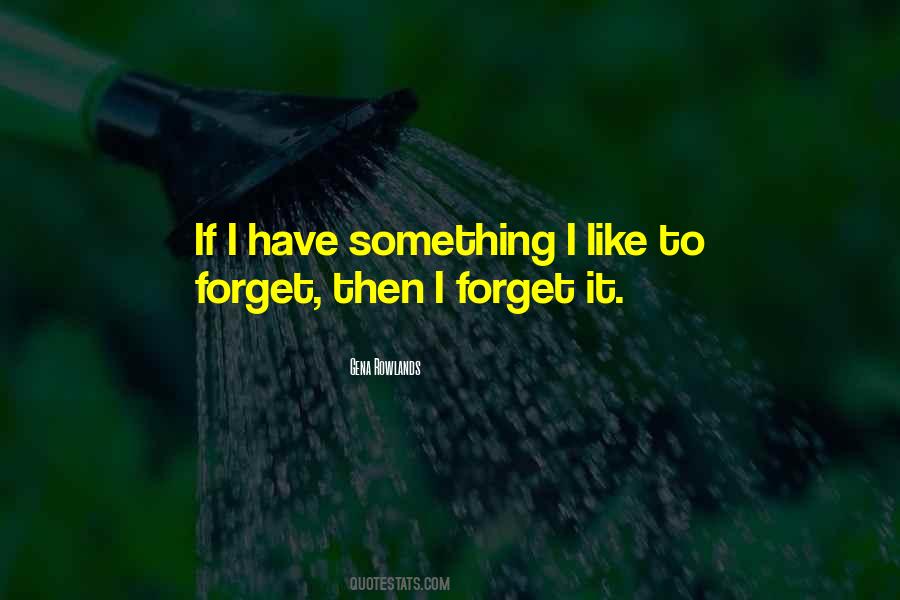 Gena Rowlands Quotes #645200