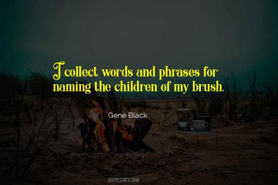 Gene Black Quotes #870773