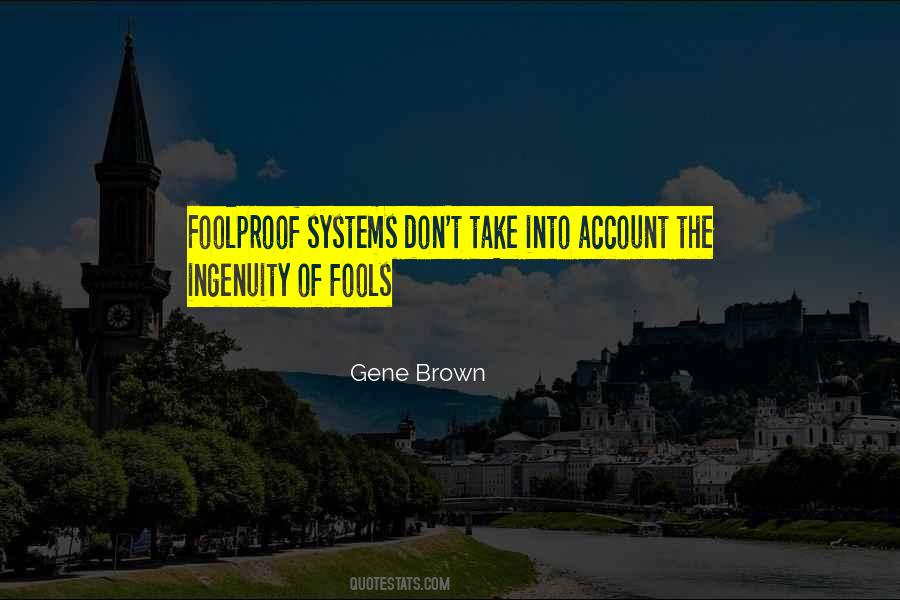 Gene Brown Quotes #1703461