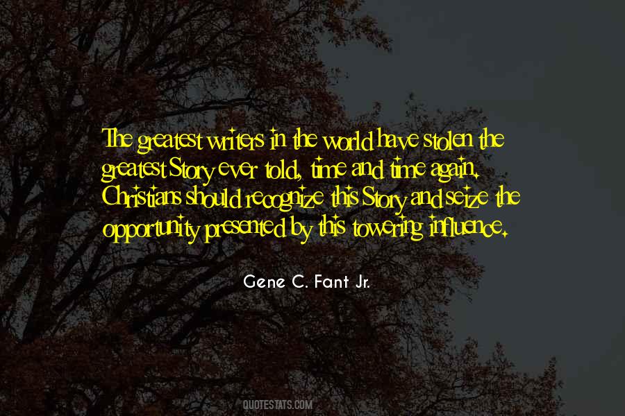 Gene C. Fant Jr. Quotes #217870