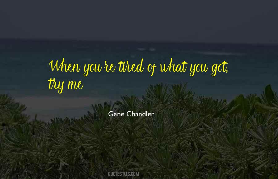 Gene Chandler Quotes #1275924 Gene Chandler Quotes #1275924