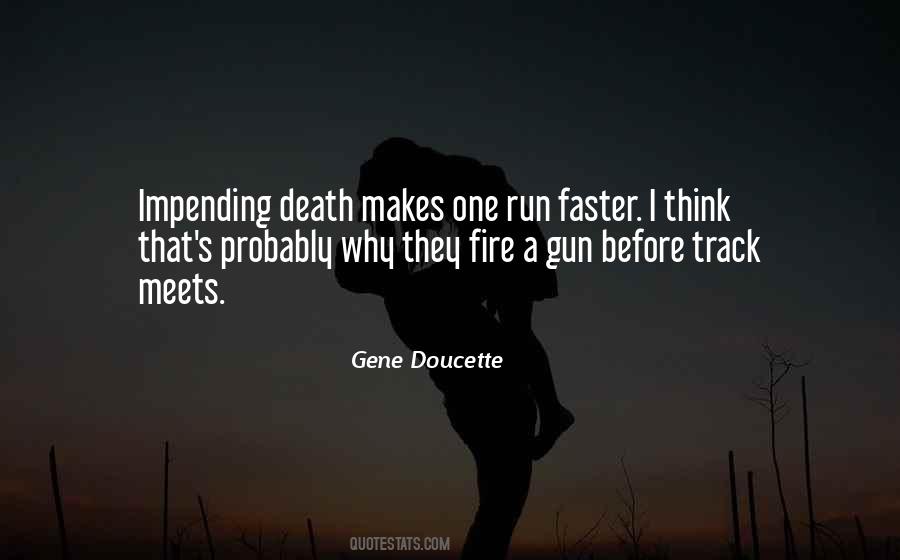 Gene Doucette Quotes #969876