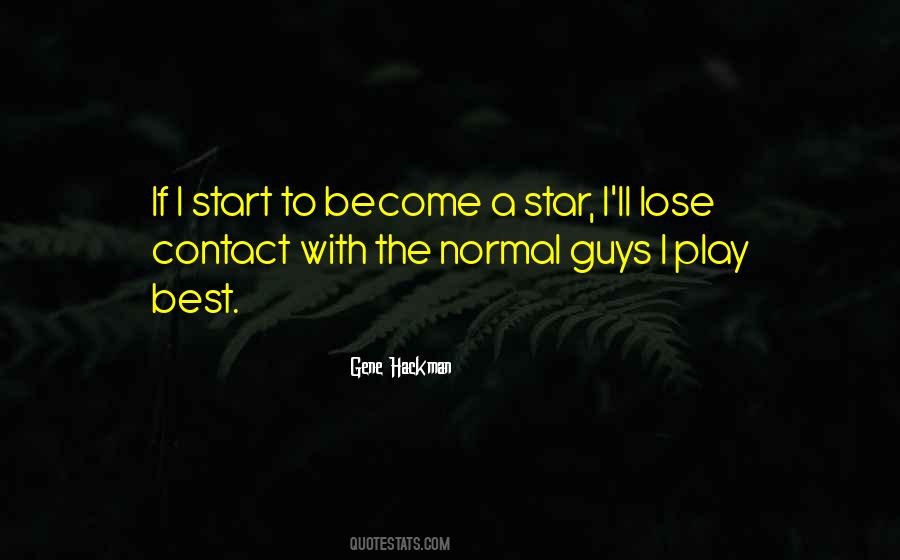 Gene Hackman Quotes #1288064