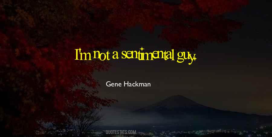 Gene Hackman Quotes #1603964