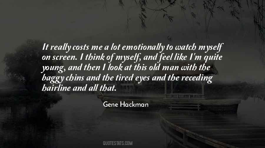 Gene Hackman Quotes #932663