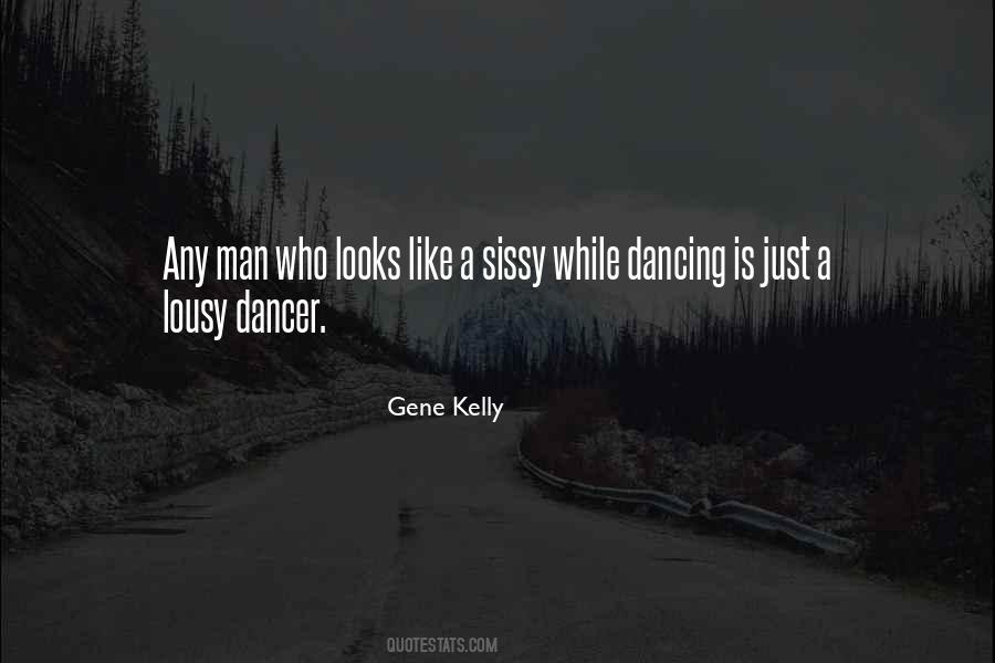 Gene Kelly Quotes #1194786