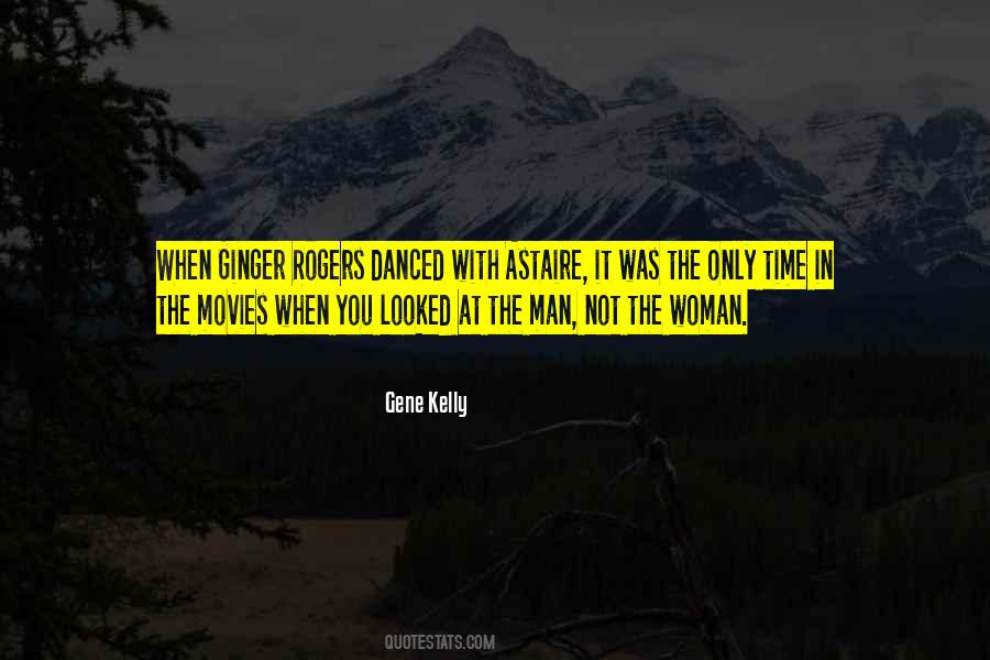 Gene Kelly Quotes #645555