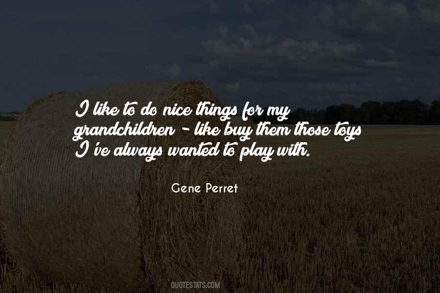 Gene Perret Quotes #1736594