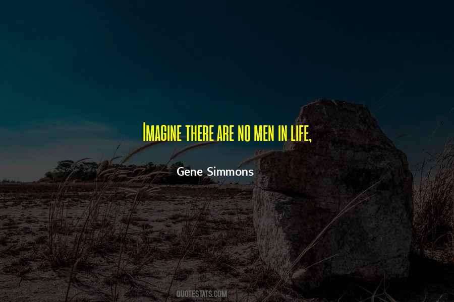 Gene Simmons Quotes #1298256