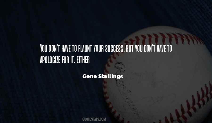 Gene Stallings Quotes #536259