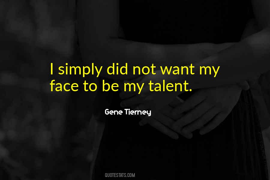 Gene Tierney Quotes #1362516