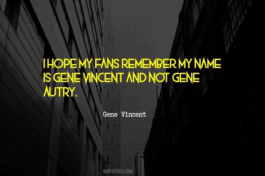 Gene Vincent Quotes #1211407