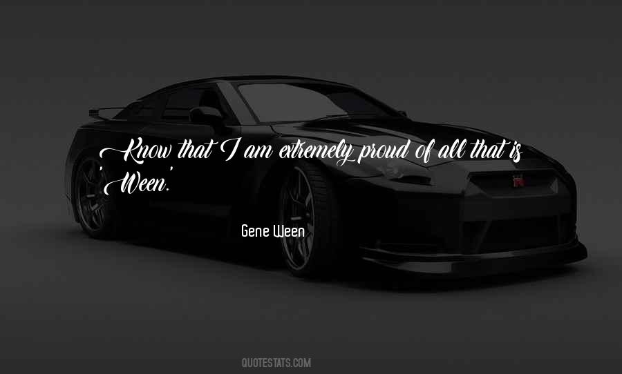 Gene Ween Quotes #525131