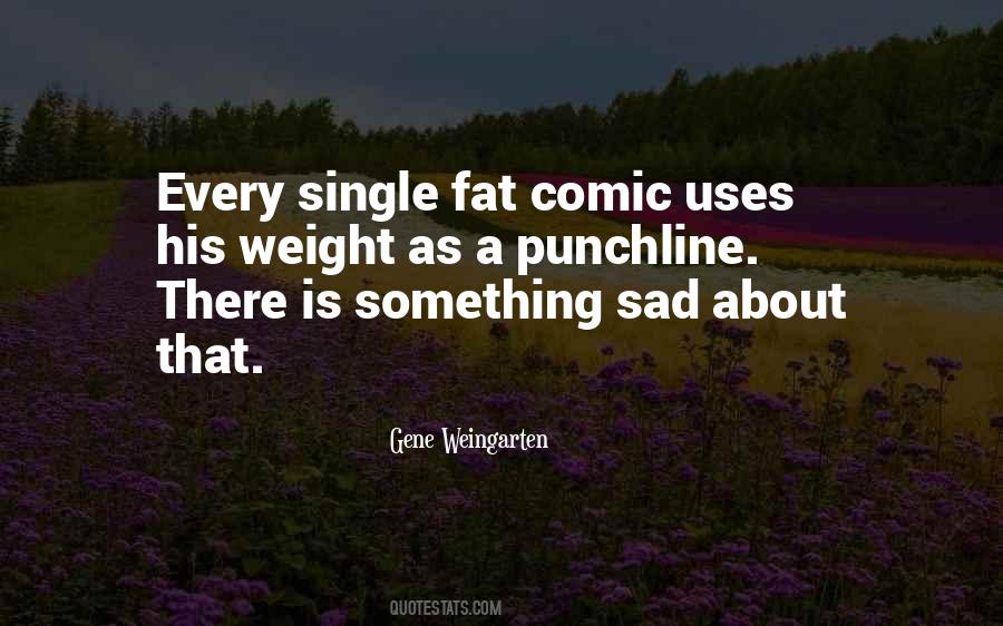 Gene Weingarten Quotes #1047852