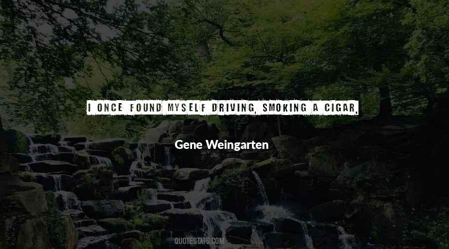 Gene Weingarten Quotes #1468126