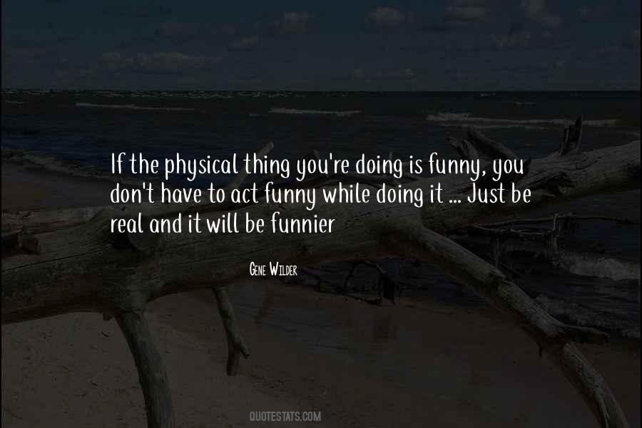 Gene Wilder Quotes #1842529