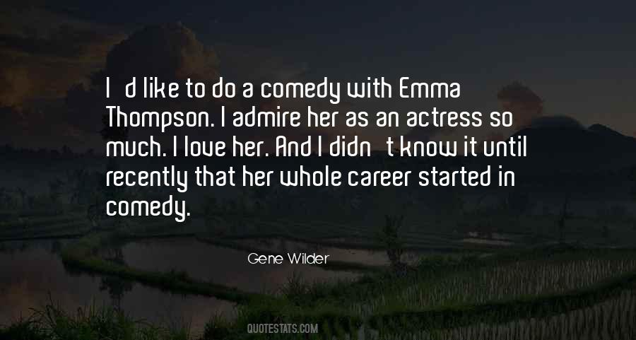 Gene Wilder Quotes #500547