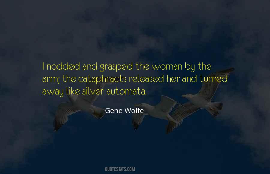 Gene Wolfe Quotes #1327215