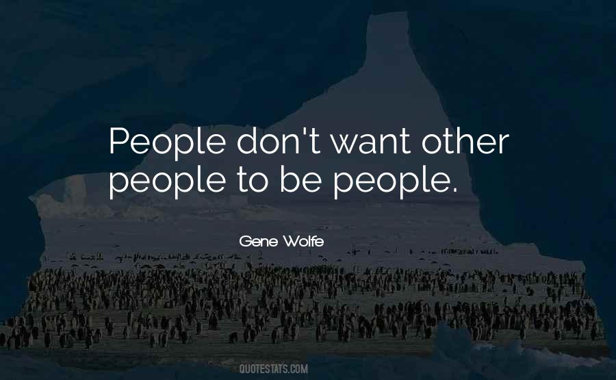 Gene Wolfe Quotes #946056