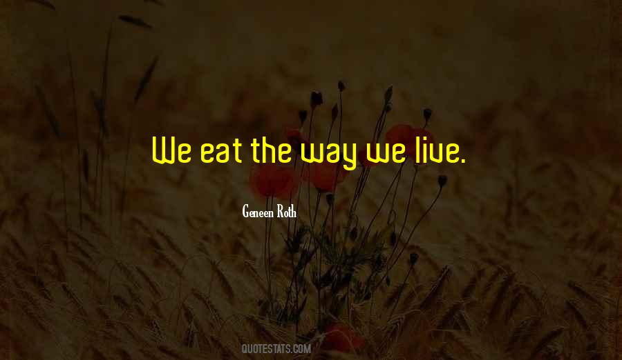 Geneen Roth Quotes #1644723