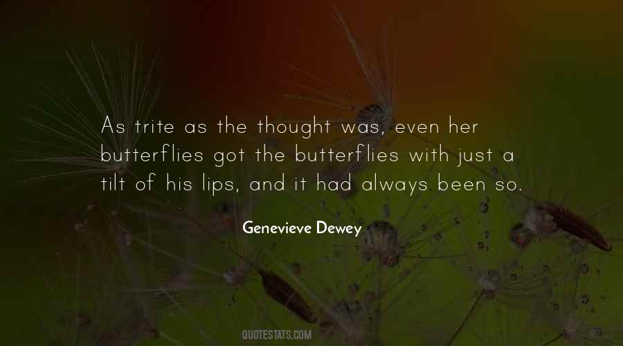 Genevieve Dewey Quotes #701181 Genevieve Dewey Quotes #701181